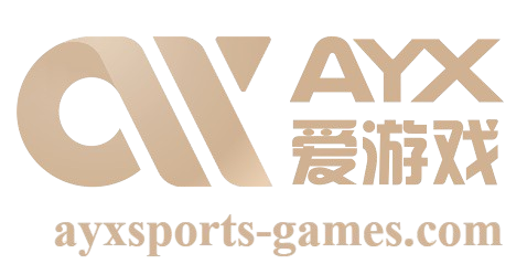 爱游戏(AYX APP)中国官方网站_AYX SPORTS